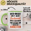 Wer Nicht Mit Mir Auskommt Muss Eben Noch Ein Wenig An Sich Produktbild-Vorschau 3