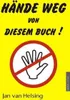 Hände weg von diesem Book von Helsing, Jan van  Book Voir les images du produit 1