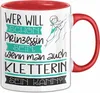 Kletterin Tasse Geschenk Spruch Wer Will Schon Prinzessin Produktbild-Vorschau 1
