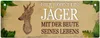 Metallschild mit Spruch: Hier wohnt ein Jäger - mit der ... Produktbild-Vorschau 1
