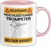 Trompeter Tasse Geschenk Lustiger Spruch Geschenkidee für Produktbild-Vorschau 1