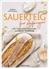 Sauerteig für Anfänger - Mit Tipps und Tricks zum perfekten Produktbild-Vorschau 1