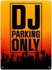 DJ parking only Metallschild XL in 21x28 cm für den Produktbild-Vorschau 1