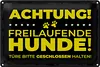 Blechschild Hund Achtung freilaufende Hunde 30x20cm Produktbild-Vorschau 1