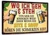 GKA Retro Blechschild mit lustigem Spruch "Wo ich geh und Produktbild-Vorschau 1