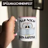 Trendation - Leseratte Geschenk Tasse Nur Noch Ein Kapitel Produktbild-Vorschau 4