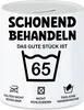 Schonend Behandeln Das Gute Stück ist 65 Spardose Produktbild-Vorschau 1