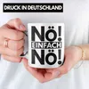 Trendation - Nö Einfach Nö Tasse Geschenk Spruch Frauen Produktbild-Vorschau 2