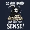So viele Idioten und nur eine Sense Statement Sarkasmus Produktbild-Vorschau 3