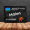 Malen Metallschild - Bildung ist wichtig Malen ist Produktbild-Vorschau 4