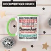 Trendation - Dummheit Der Menschheit Lustige Tasse (Grün) Produktbild-Vorschau 3