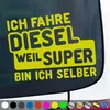 PantherPixel Ich Fahre Diesel Aufkleber Weil Selber Bin Ich Produktbild-Vorschau 1