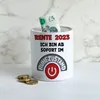 Rente 2023 Ich Bin Ab Sofort Im Ruhezustand Spardose Produktbild-Vorschau 4