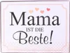 Vintage Blechschild - MAMA IST DIE BESTE! - Wandschschild Produktbild-Vorschau 1