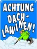 Dachlawine Metallschild in 15x20 cm zum Thema Schneefall im Produktbild-Vorschau 1