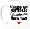 Kaffee-Tasse Muttertag lustig Spruch Scheiss auf Muttertag Produktbild-Vorschau 2