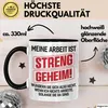 Büro Meine Arbeit Ist Streng Geheim Tasse Geschenk Lustiger Produktbild-Vorschau 3