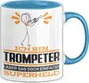 Trompeter Geschenk Tasse Ich Bin Trompeter Aber Sag Doch Produktbild-Vorschau 1