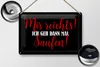 Blechschild Mir reicht`s ich geh dann saufen, 30 x 20 cm, Produktbild-Vorschau 3