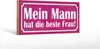 Holzschild Spruch 27x10cm Mein Mann hat die beste Frau Produktbild-Vorschau 2