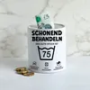 Schonend Behandeln Das Gute Stück ist 75 Spardose Produktbild-Vorschau 4