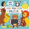 Hör mal (Soundbuch): Wir machen Musik Náhľad obrázku produktu 1