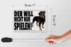 Holzschild Hinweis 18x12cm Hund will nicht nur spielen weiß Produktbild-Vorschau 6