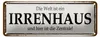 Blechschild Welt ist Irrenhaus hier ist Zentrale, 27x10 cm, Produktbild-Vorschau 1