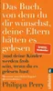 Das Buch, von dem du dir wünschst, deine Eltern hätten es Produktbild-Vorschau 2
