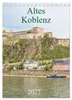 Altes Koblenz (Tischkalender 2027 DIN A5 hoch), CALVENDO Produktbild-Vorschau 1