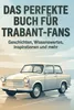 Das perfekte Buch für Trabant-Fans Produktbild-Vorschau 2