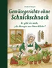 Gemüsegerichte ohne Schnickschnack Produktbild-Vorschau 2