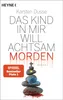 Das Kind in mir will achtsam morden: Roman (Achtsam Produktbild-Vorschau 1