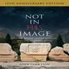 Not in His Image (15th Anniversary Edition) Produktbild-Vorschau 1