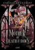 Mother of Death and Dawn (War of Lost Hearts 3) Anteprima dell’immagine prodotto 1