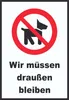 Wir müssen draußen bleiben Schild A1 (594x841mm) Produktbild-Vorschau 1
