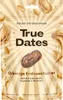 True Dates Dattes Peanut Butter naturellement sucrées 100g Voir les images du produit 1