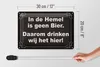 Blechschild Spruch 30x20cm holländisch In de Hemel is geen Produktbild-Vorschau 6