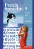 Praxis Sprache 5. Arbeitsheft. Realschulen, Gesamtschulen Voir les images du produit 3