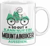 Mountainbiker Geschenk Tasse So Gut Kann Nur Ein Produktbild-Vorschau 1