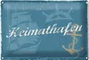 Blechschild Spruch 30x20cm Heimathafen Wanddeko Produktbild-Vorschau 1