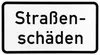 ORIGINAL Verkehrsschild Nr. 1007-34 Straßenschäden nach Produktbild-Vorschau 1