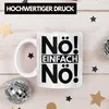 Trendation - Nö Einfach Nö Tasse Geschenk Spruch Frauen Produktbild-Vorschau 3