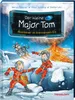 Der kleine Major Tom. Band 14. Abenteuer im brennenden Eis Produktbild-Vorschau 1