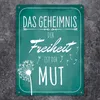 Das Geheimnis der Freiheit ist der Mut Metallschild XL in Produktbild-Vorschau 2
