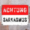 Achtung Sarkasmus Metallschild in 15x20 cm in rot-weiß Produktbild-Vorschau 7