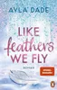 Like Feathers We Fly Produktbild-Vorschau 1