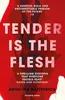 Tender is the Flesh Voir les images du produit 2