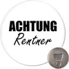 Huuraa Magnet Achtung Rentner Schriftzug 59mm Produktbild-Vorschau 1