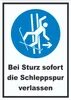 Bei Sturz sofort die Schleppspur verlassen Schild A5 Produktbild-Vorschau 1